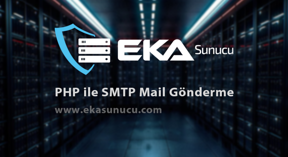 PHP Ile SMTP Mail Gönderme